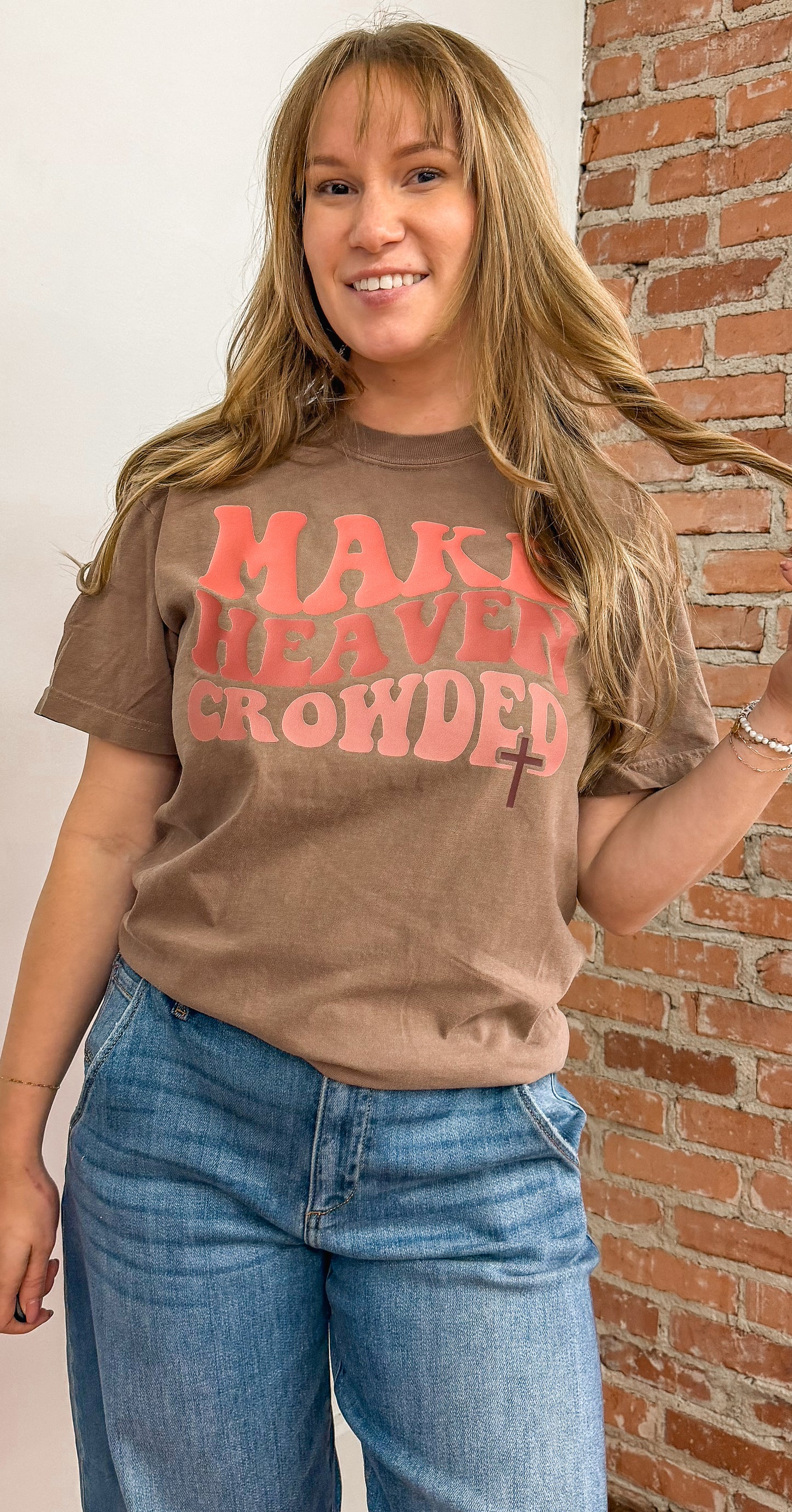 Make Heaven Crowded tee