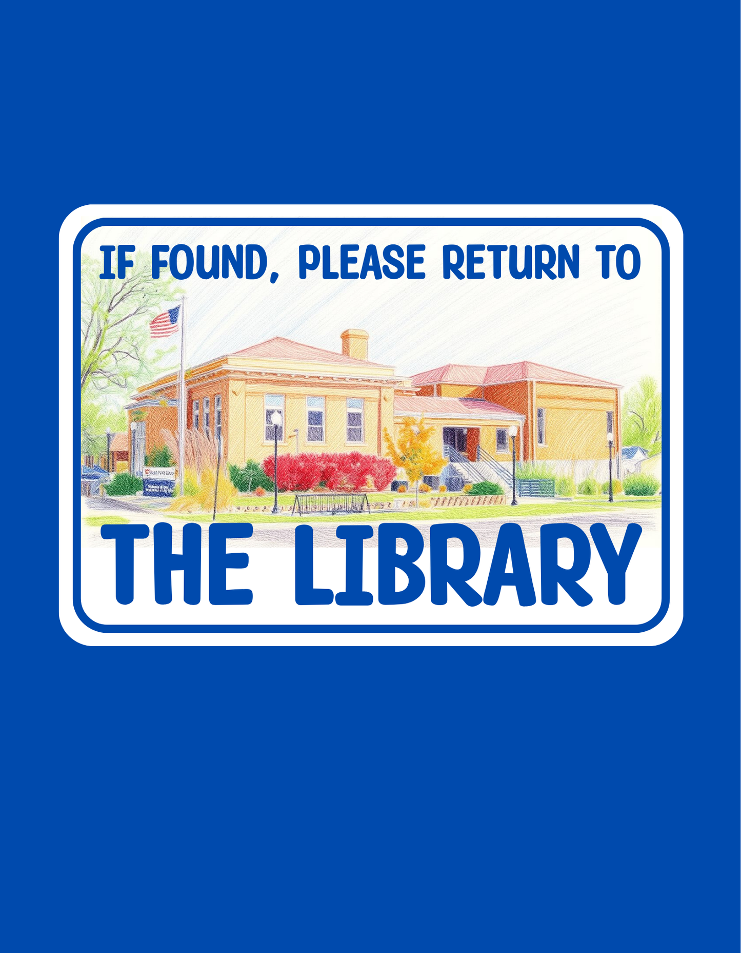 If found, Please Return to the Library